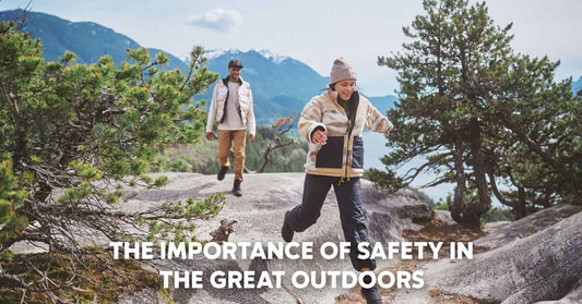 The Importance of Safety in the Great Outdoors
